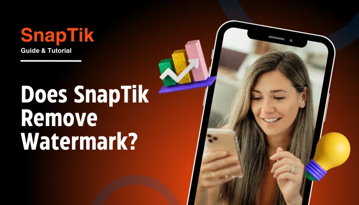 Does SnapTik Remove Watermark?