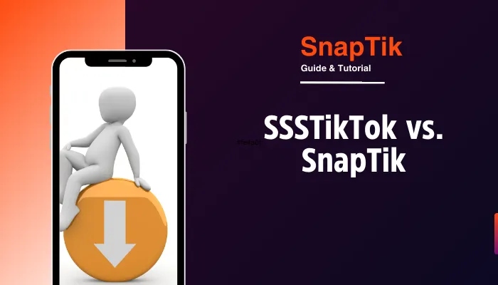 SSSTikTok vs. SnapTik