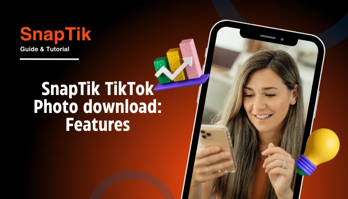 SnapTik TikTok Photo download: Features