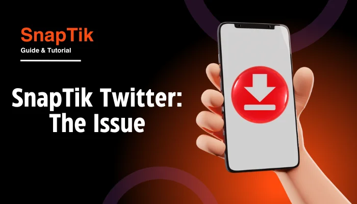 SnapTik Twitter: The Issue